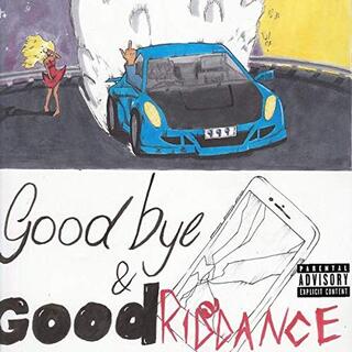 JUICE WRLD - Goodbye &amp; Good Riddance