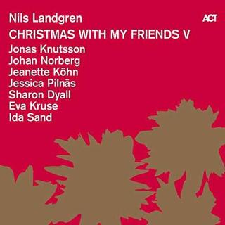 NILS LANDGREN - Christmas With My Friends V
