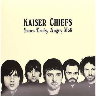 KAISER CHIEFS - Yours Truly, Angry Mob