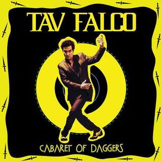 TAV FALCO - Cabaret Of Daggers
