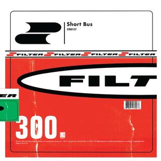 FILTER - Short Bus