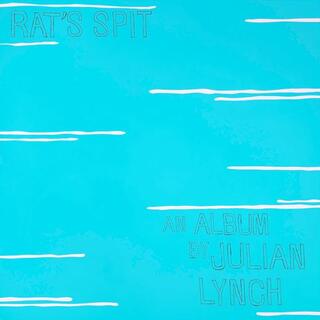 JULIAN LYNCH - Rat&#39;s Spit