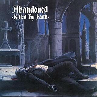 ABANDONED - Killed By Faith