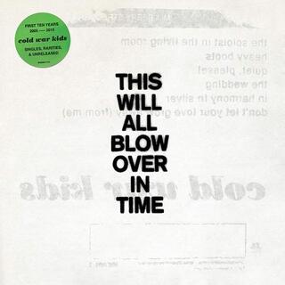 COLD WAR KIDS - This Will All Blow Over In Time