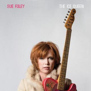 SUE FOLEY - The Ice Queen (Ice Clear Vinyl W/ Digital Downloa