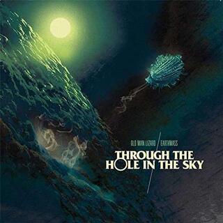 EARTHMASS/OLD MAN LIZARD - Through The Hole In The Sky