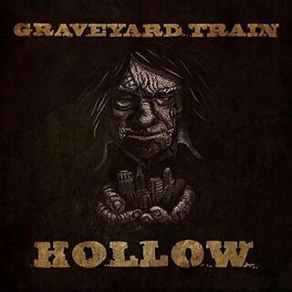 GRAVEYARD TRAIN - Hollow