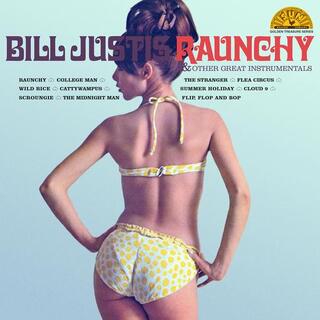 BILL JUSTIS - Raunchy &amp; Other Great..