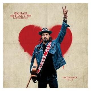 MICHAEL &amp; SPEARHE FRANTI - Stay Human Vol. Ii