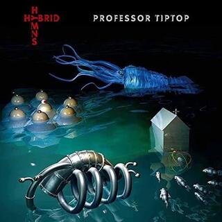 PROFESSOR TIP TOP - Hybrid Hymns