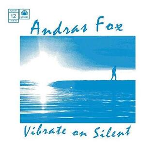 ANDRAS FOX - Vibrate On Silent