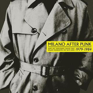 VARIOUS ARTISTS - Milano After Punk: Rare And Unreleased Tracks From Milan&#39;s Underground New Wave Scene 1979-1984 (+cd)