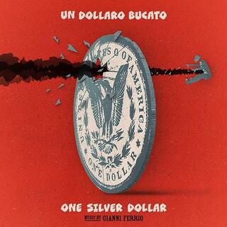 SOUNDTRACK - Un Dollaro Bucato: Original Motion Picture Soundtrack (Limited Silver &amp; Red Coloured Vinyl)