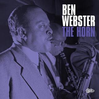 BEN WEBSTER - The Horn