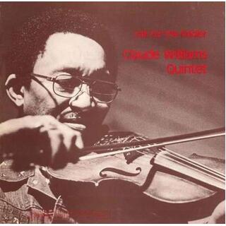 CLAUDE WILLIAMS QUINTET - Call For The Fiddler