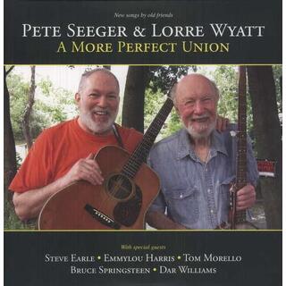 PETE SEEGER & LORRE WYATT - A More Perfect Union