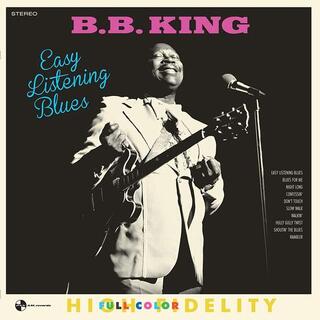 B.B. KING - Easy Listening Blues + 2 Bonus Tracks!