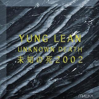YUNG LEAN - Unknown Death 2002 (Vinyl)