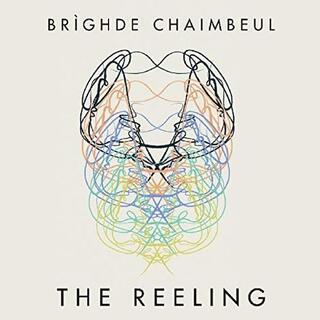 BRIGHDE CHAIMBEUL - The Reeling