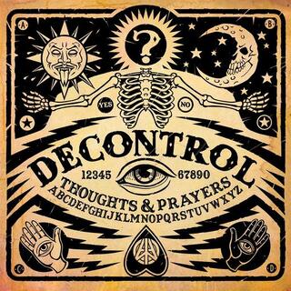 DECONTROL - Thoughts &amp; Prayers
