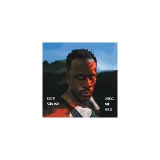 EKITI SOUND - Abeg No Vex