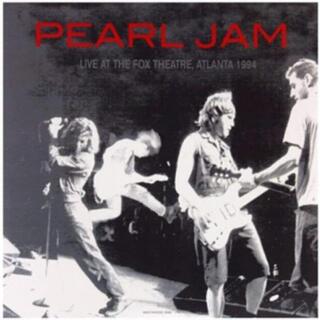 PEARL JAM - Live At The Fox Theatre, Atlanta 1994