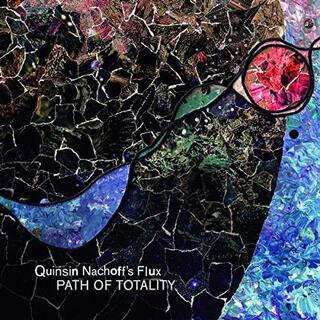 QUINSIN NACHOFF&#39;S FLUX - Path Of Totality