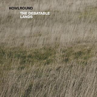 HOWLROUNDS - Debatable Lands