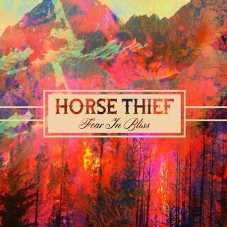 HORSE THIEF - Fear In Bliss