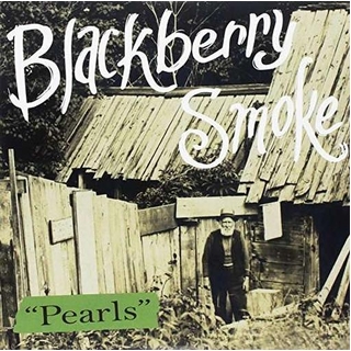 BLACKBERRY SMOKE - Pearls