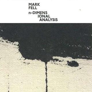 MARK FELL - N-dimensional Analysis