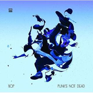 BOP - Punk's Not Dead