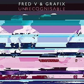 FRED V &amp; GRAFIX - Unrecognisable