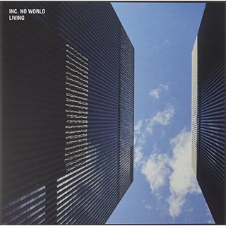 INC. NO WORLD - Living Ep