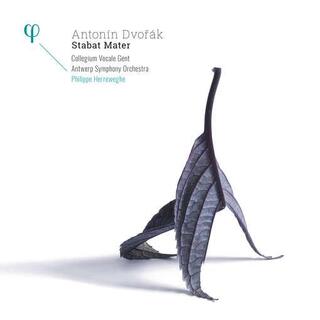 PHILLIPE HERREWEGHE / ANTWERP SYMPHONY ORCHESTRA - Antonin Dvorák: Stabat Mater