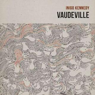 INIGO KENNEDY - Vaudeville