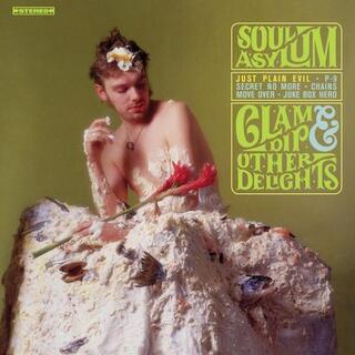SOUL ASYLUM - Clam Dip &amp; Other Delights