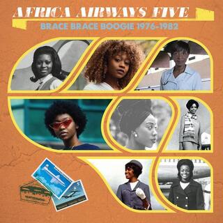 AFRICA AIRWAYS FIVE - Brace Brace Boogie..