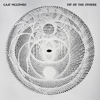 CASS MCCOMBS - Tip Of The Sphere (2lp Deluxe/ 3 Bonus Tracks &amp; C