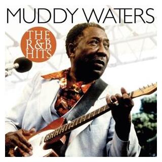 MUDDY WATERS - R &amp; B Hits