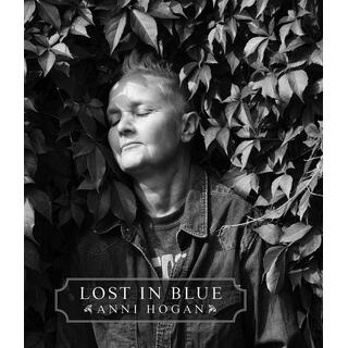ANNI HOGAN - Lost In Blue