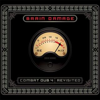 BRAIN DAMAGE - Combat Dub 4 - Revisited