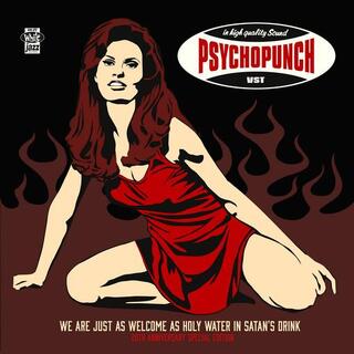 PSYCHOPUNCH - We Are Just As Welcome As Holy Water In Satan&#39;s Drink
