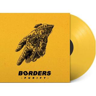 BORDERS - Purify (Ltd Yellow Vinyl)