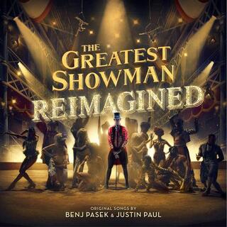 SOUNDTRACK - Greatest Showman: Reimagined / Various