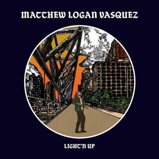 MA MATTHEW LOGAN VASQUEZ - Light&#39;n Up (Lp)