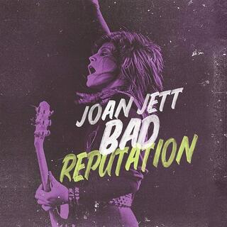 JOAN JETT - Bad Reputation: Music From Original Motion Picture