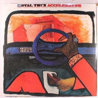 ROYAL TRUX - Accelerator