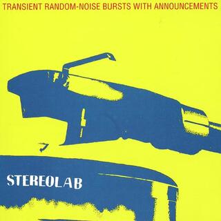 STEREOLAB - Transient Random Noise Bursts With Announcement