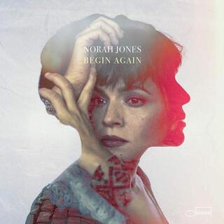 NORAH JONES - Begin Again